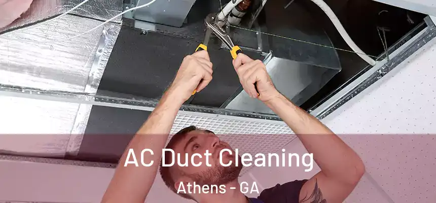  AC Duct Cleaning Athens - GA