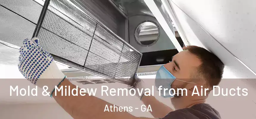 Mold & Mildew Removal from Air Ducts Athens - GA