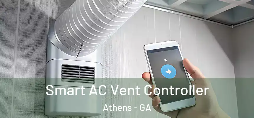 Smart AC Vent Controller Athens - GA